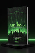 THE PUPPET MASTER — Book VIII: The Shadow Series - aminemobtasssimshadow
